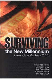 Surviving the New Millennium: Lessons from the Asian Crisis