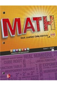 Glencoe Math, Course 3, Student Edition, Volume 1