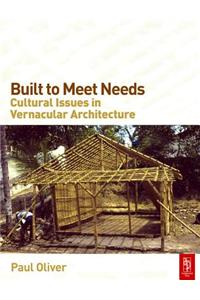 Built to Meet Needs