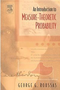 An Introduction to Measure-Theoretic Probability