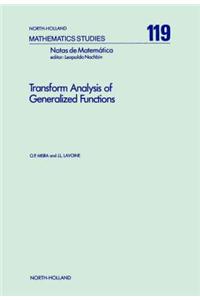Transform Analysis of Generalized Functions