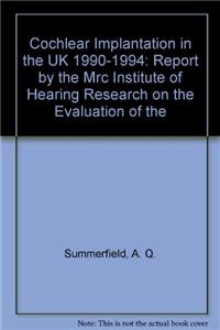 Cochlear Implantation in the UK, 1990-94