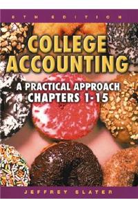 College Accounting: A Practical Approach Chapters 1-15 with Study Guide and Working Papers