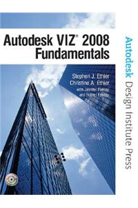 Autodesk VIZ 2008 Fundamentals