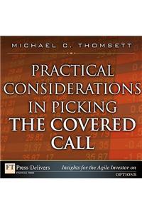 Practical Considerations in Picking the Covered Call