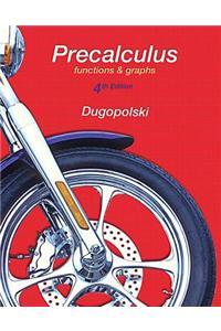 Precalculus: Functions and Graphs, Mymathlab Update Plus Mymathlab with Pearson Etext -- Access Card Package