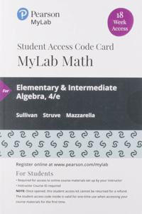 Mylab Math with Pearson Etext -- 18 Week Standalone Access Card -- For Elementary & Intermediate Algebra