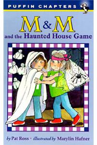 M & M and the Haunted House Game