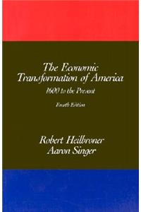 The Economic Transformation of America