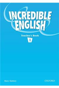 Incredible English 1: Teacher's Book