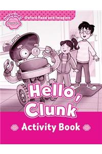 Oxford Read and Imagine: Starter:: Hello, Clunk activity book
