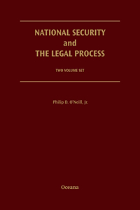 National Security and the Legal Process: 2 Volume Set