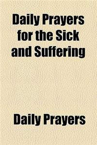 Daily Prayers for the Sick and Suffering