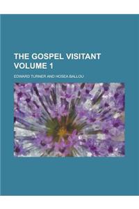 The Gospel Visitant Volume 1