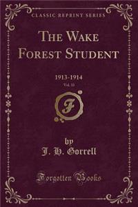 The Wake Forest Student, Vol. 33