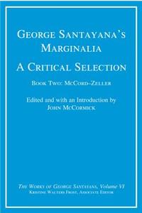 George Santayana's Marginalia, A Critical Selection