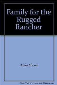 Family for the Rugged Rancher