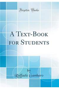 A Text-Book for Students (Classic Reprint)