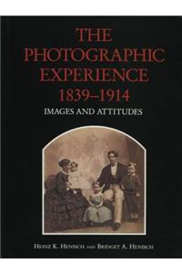 The Photographic Experience, 1839-1914