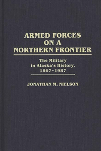 Armed Forces on a Northern Frontier