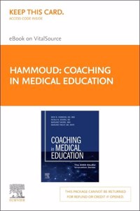 Coaching in Medical Education - Elsevier E-Book on Vitalsource (Retail Access Card): Coaching in Medical Education - Elsevier E-Book on Vitalsource (Retail Access Card)