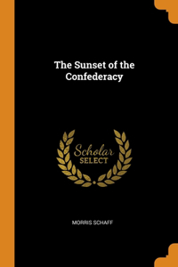 The Sunset of the Confederacy