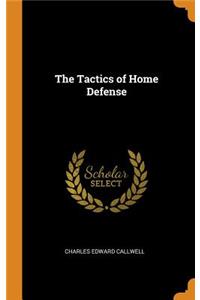 The Tactics of Home Defense