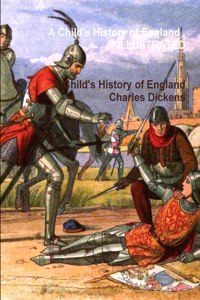 Child's History of England . ILLUSTRATED