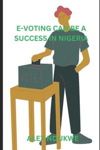 e-voting in Nigeria can be a success