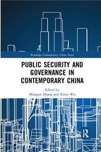 Public Security and Governance in Contemporary China