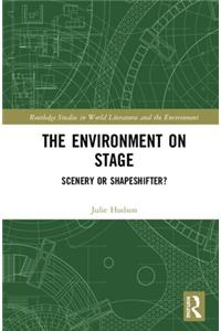 The Environment on Stage