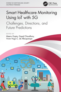 Smart Healthcare Monitoring Using IoT with 5G
