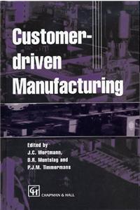 Customer-Driven Manufacturing