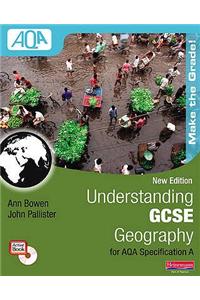 Understanding GCSE Geography for AQA A New Edition: Student Book