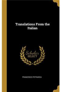 Translations From the Italian