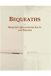 Bequeaths
