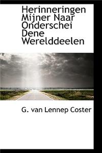 Herinneringen Mijner Naar Onderschei Dene Werelddeelen