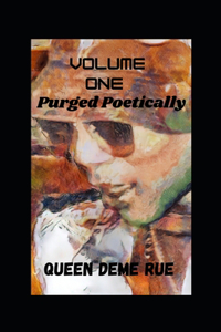 Purged Poetically