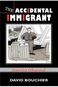 The Accidental Immigrant