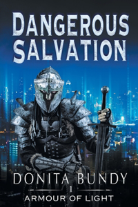 Dangerous Salvation