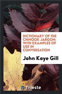 Dictionary of the Chinook Jargon