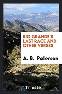 Rio Grande's Last Race and Other Verses