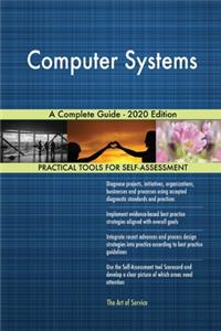 Computer Systems A Complete Guide - 2020 Edition