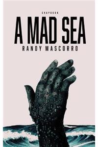 A Mad Sea