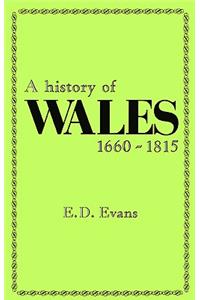 A History of Wales, 1660-1815