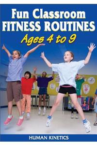 Fun Classroom Fitness Routines Ages 4 to 9