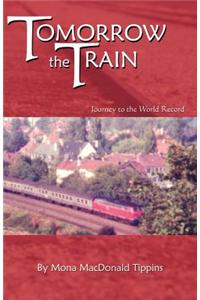 Tomorrow the Train