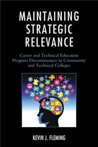 Maintaining Strategic Relevance