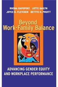 Beyond Work-Family Balance
