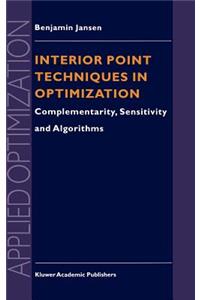 Interior Point Techniques in Optimization